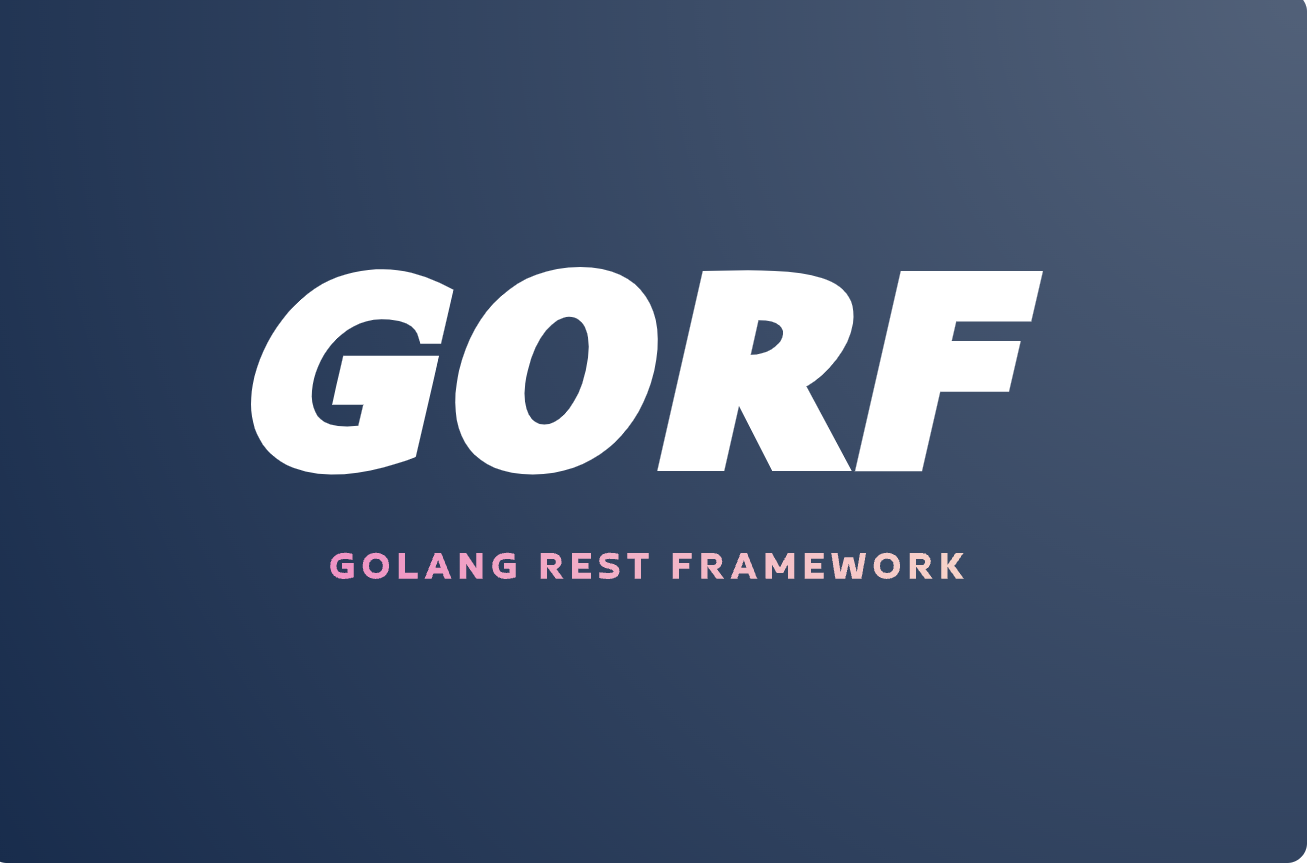 Golang Rest Framework (Gorf)